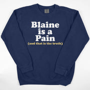 Blaine is a Pain Vintage Washed Sweatshirt